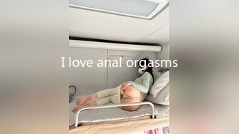 I love anal orgasms